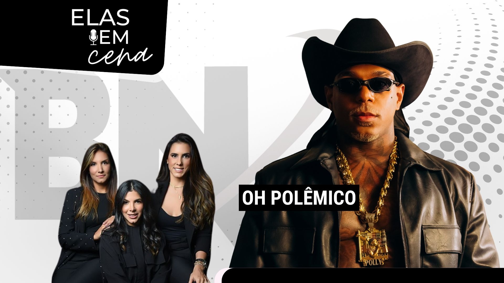 Podcast Elas em Cena recebe o cantor Oh Polêmico nesta quarta-feira