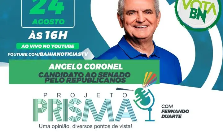 Vota BN: Projeto Prisma entrevista o pré-candidato ao Senado Federal Angelo Coronel (Republicanos) nesta segunda